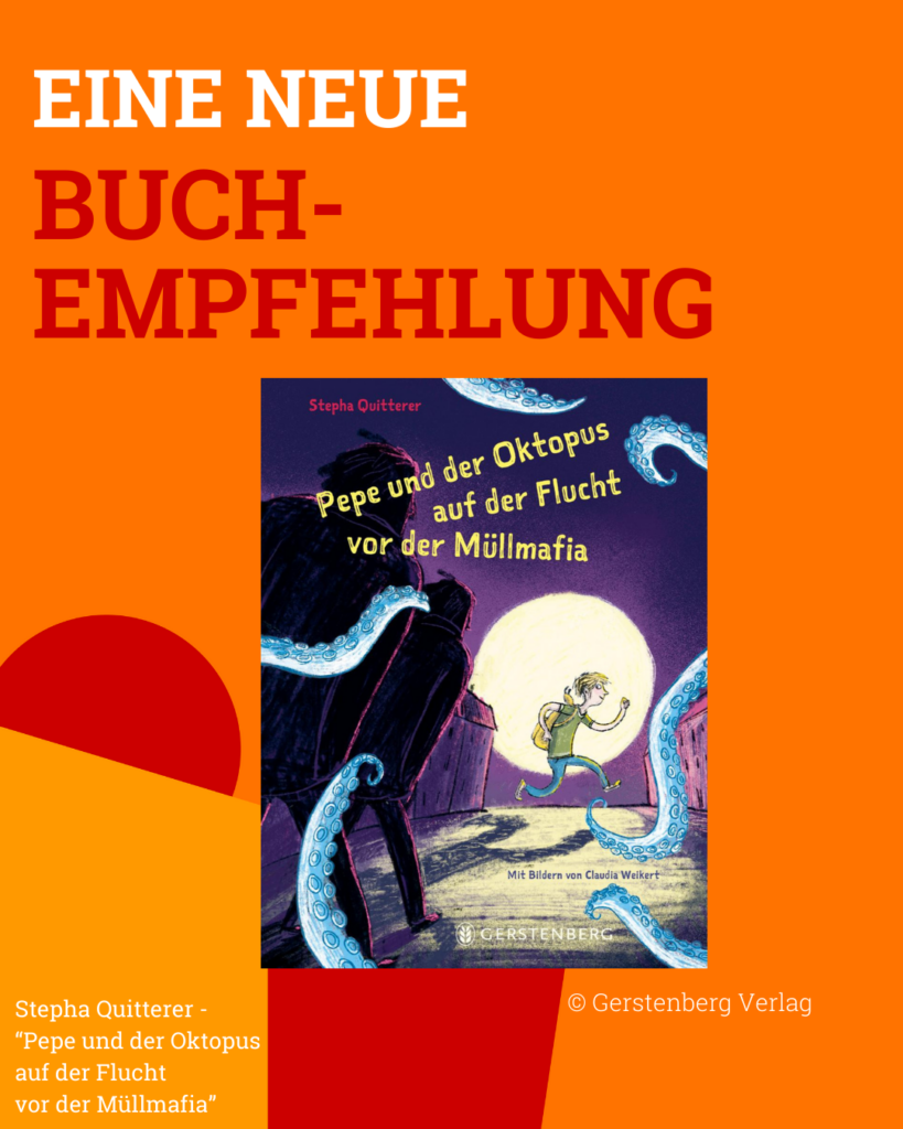 Bild: "Eine neue Buchempfehlung - Pepe und der Oktopus auf der Flucht vor der Müllmafia"